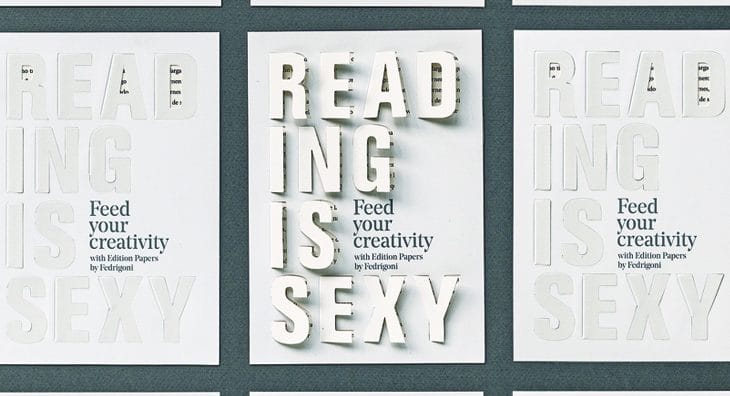 Os Edition Papers da Fedrigoni sabem-no muito bem: Reading is Sexy!